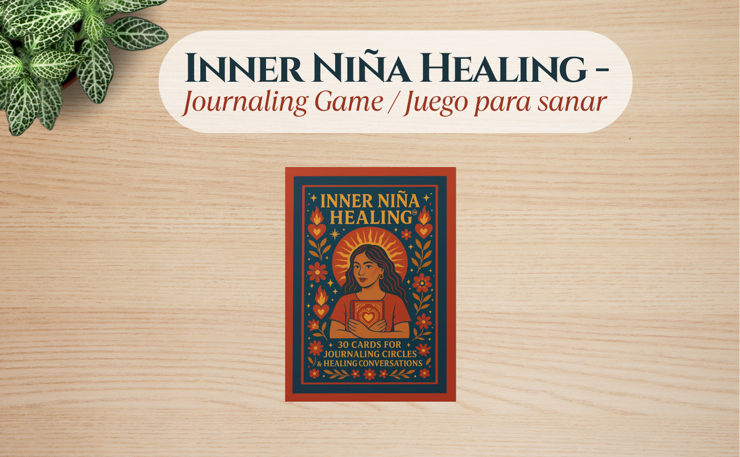 Inner Niña Healing Journaling Card Game / Juego para sanar