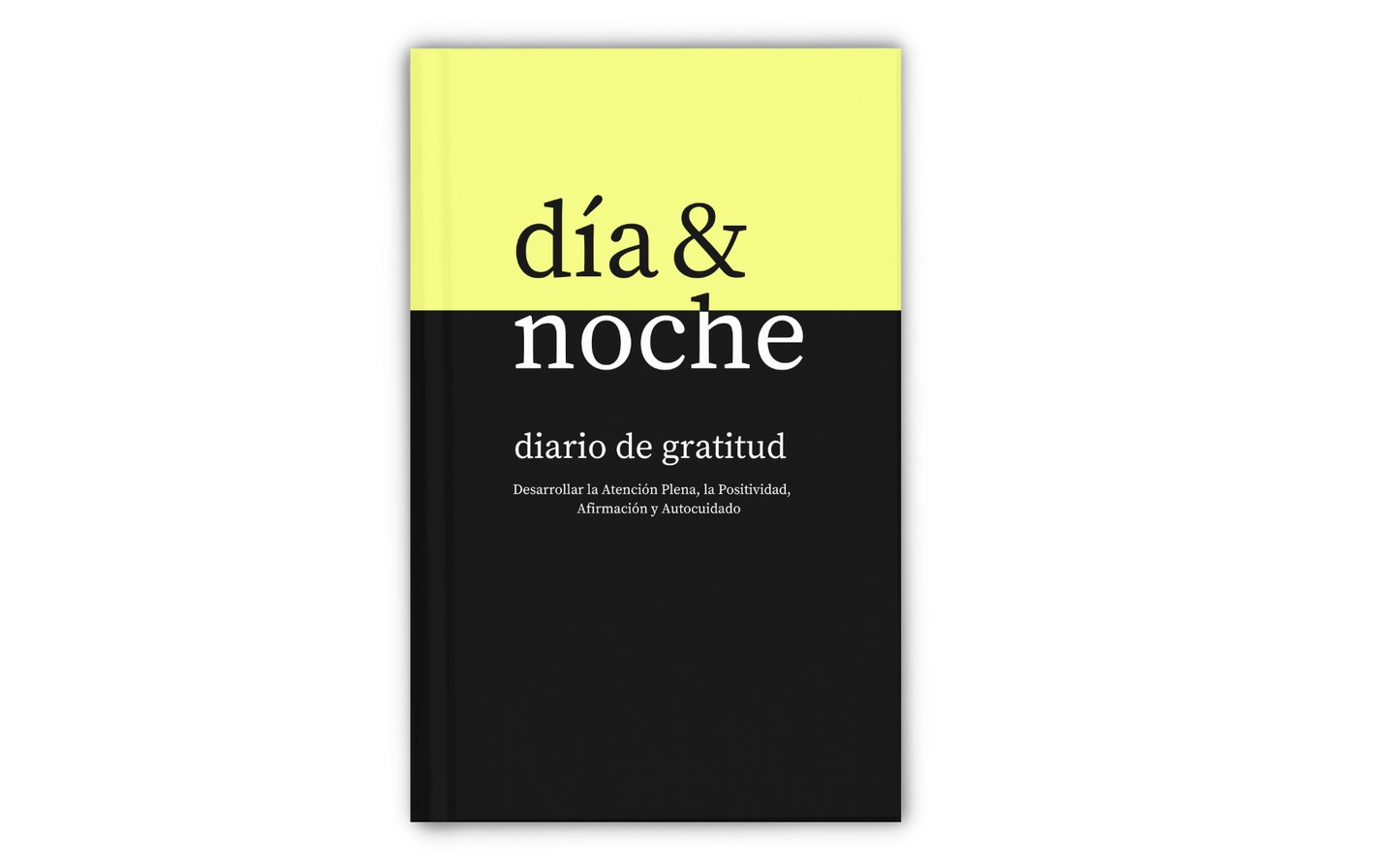 Diario de Gratitud Día y Noche: Desarrolla atención plena, positividad, afirmación y autocuidado  (Pasta Blanda/Paperback) IF SOLD OUT — CLICK LINK BELOW TO BUY IT ON AMAZON↓